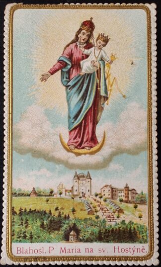 Svatý obrázek - BLAHOSL. P. MARIA NA SV. HOSTÝNĚ.
