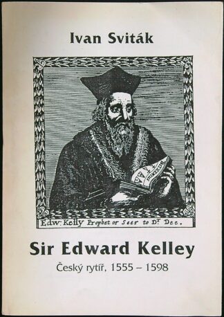 Ivan Sviták - Sir Edward Kelley