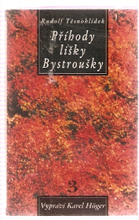 Audiokazeta: Rudolf Těsnohlídek - Příhody lišky Bystroušky 3