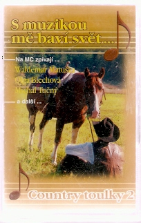 Audiokazeta: S muzikou mě baví svět - Country toulky 2