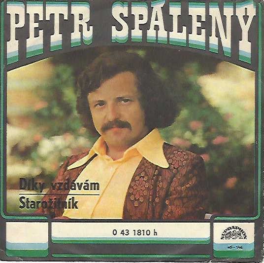 SP: Petr Spálený - Díky vzdávám / Starožitník