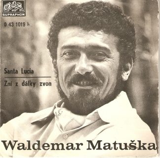 SP: Waldemar Matuška - Santa Lucia / Zní z dálky zvon