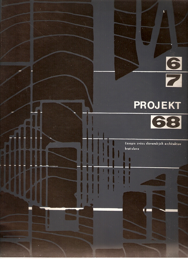 Časopisy architektura - Projekt (Slov.) - 1968 - číslo 06-07